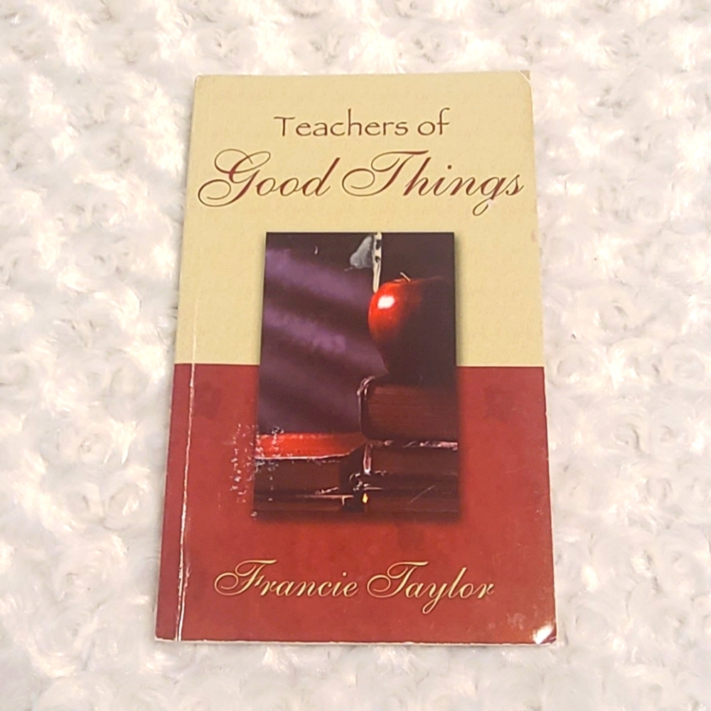 Teachers Of Good Things Book By Francine Taylor